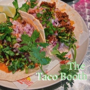압구정 로데오, 도산공원 맛집 | 더 타코 부스 The Taco Booth, 멕시코 그 자체