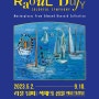 ‘기쁨의 화가’ 라울 뒤피(Raoul Dufy)