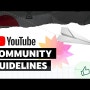 YouTube 커뮤니티 가이드라인 업데이트 - 정책 교육 제공