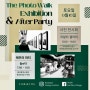 포토워크 사진전 & 놀e터 에프터 파티 (The Photo Walk Exhibition & After Party)