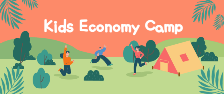 Kids Economy Camp Oneday class : Curriculum : 네이버 블로그