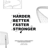 "Harder, Better, Faster, Stronger" [홍익대학교 목조형가구학과 대학원 과제전]