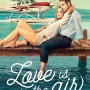 영화 하늘 위에 사랑이 해석 정보 결말 출연진, 사랑보다 값진 것은 없다 Love Is In The Air, 2023 넷플릭스