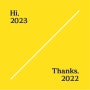 Hi 2023, Thanks 2022