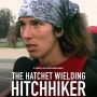 손도끼를 휘두른 히치하이커 The Hatchet Wielding Hitchhiker