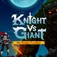 인디 게임 두 가지 맛보기 Knight vs Giant, Brave's Rage