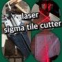 레이저 시그마타일커터 출시?/Laser sigma tile cutter DIY