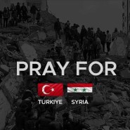 Pray for Trukiye, Syria.