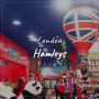 [런던 여행] 영국의 7층 규모 장난감 백화점, 햄리스 Hamleys