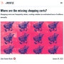 [나의 영어 공부 레시피 : 영어 기사 읽기] Where are the missing shopping carts?