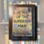 The Way of the Superior Man - David Deida <테스토스테론을 문자화하면 이 책이 나옵니다! 알파메일이 되는 방법..!!>