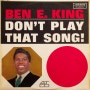 Ben E. King(벤 이. 킹) 3집 - Don't Play That Song!(1962, Third Studio Album)