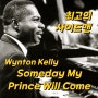 #259. Someday My Prince Will Come [재즈] - Wynton Kelly -, 최고의 사이드맨