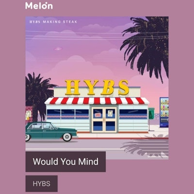 HYBS - Would You Mind [분위기있는음악] : 네이버 블로그