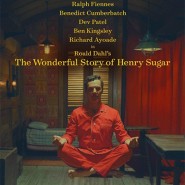 영화 기상천외한 헨리 슈거 이야기 더 원더풀 스토리 오브 헨리 슈거 해석 결말 정보 출연진, 가치있는 삶을 살아라 The Wonderful Story Of Henry Sugar