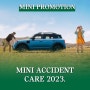 MINI ACCIDENT CARE 2023. MINI AS 캠페인.