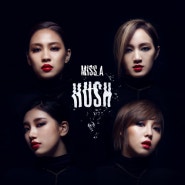 miss A - Hush [듣기/가사]