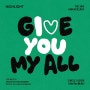 하이라이트(Highlight) - Give You My All (14주년 기념 팬송 발매)