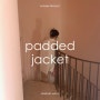 (10/27 pm05:00 오픈) Padded Jacket / MABLING MADE (패디드자켓/마블링메이드)