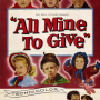 「오래전의 가족 영화」 내 모든 것을 다 주어도 (All Mine to Give, 1957), 세븐 얼론(Seven Alone, 1974)
