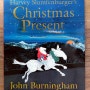 Harvey Slumfenburger's Christmas Present by 존 버닝햄