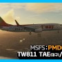 [MSFS] PMDG737-800 by t'way Air TW811