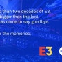 세계 최대 게임쇼 중 하나인 E3가 공식적으로 폐지되었습니다.