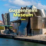 구겐하임 미술관, 스페인 북부 빌바오 여행