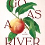 [00] Go as a River by Shelley Read
