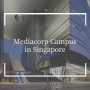 Mediacorp Campus in Singapore_Maki and Associates + DP Architects