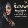 보케리니: 현악 5중주, Vol. VII : String Quintets,