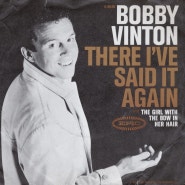 [빌보드 Hot 100 1위 열전] 빌보드 핫100 차트 64년 1위곡 : Bobby Vinton - There! I've Said It Again