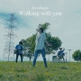 빛나는 별과 같은 너와 함께, Walking with you - 노벨브라이트[노래/가사/독음/해석]