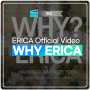 ERICA Official Video｜WHY ERICA?