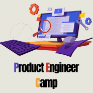 Product Engineer Camp - 누군가를 돕는 근본적인 방법을 알려주는 캠프