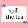 캐나다 신디의 초간단 실생활 표현! spill the tea