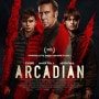 해외에서 괴물에 대한 평가가 눈에 띄기도 하는 니콜라스 케이지의 포스트 아포칼립스 공포 영화 <아카디언 / 아카디안 (Arcadian)>