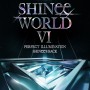 샤이니 콘서트 SHINee WORLD Ⅵ [PERFECT ILLUMINATION : SHINee’S BACK] 티켓오픈 일정