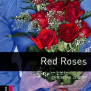 Oxford Bookworms Library: Red Roses