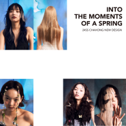 2024 S/S CHAHONG NEW DESIGN ‘INTO THE MOMENTS OF A SPRING’ ART