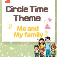 [May, Circle Time] 소중한 가족