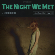 [Today DJ] 로드휴런(Lord Huron) - The Night We Met