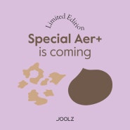 줄즈 : Special Aer+ is coming!