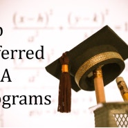 <Deferred MBA Enrollment!!!> Deferred MBA 과정 및 기본 정보!!!Feat. AAA 유학원