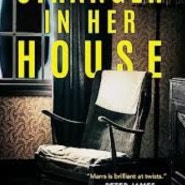 #329. The Stranger in Her House by John Marrs