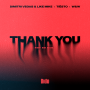 Dimitri Vegas & Like Mike, Tiësto, Dido & W&W - Thank You (Not So Bad)