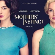 영화 마더스 결말 해석 출연진 정보, 그릇된 사랑은 더러운 욕망(모성과 장미) Mothers' Instinct, 2024