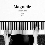 [치기 쉬운 피아노 악보]아일릿(ILLIT) - 마그네틱(Magnetic) 가사ㅣ피아노 코드 독학