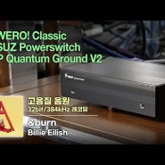 [고음질 음원] &burn, Billie Eilish [KAWERO! Classic, ANSUZ 허브, BOP Quantum Ground V2]