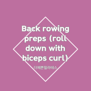[더예쁜필라테스] 캐딜락 필라테스_Back rowing preps (roll down with biceps curl)